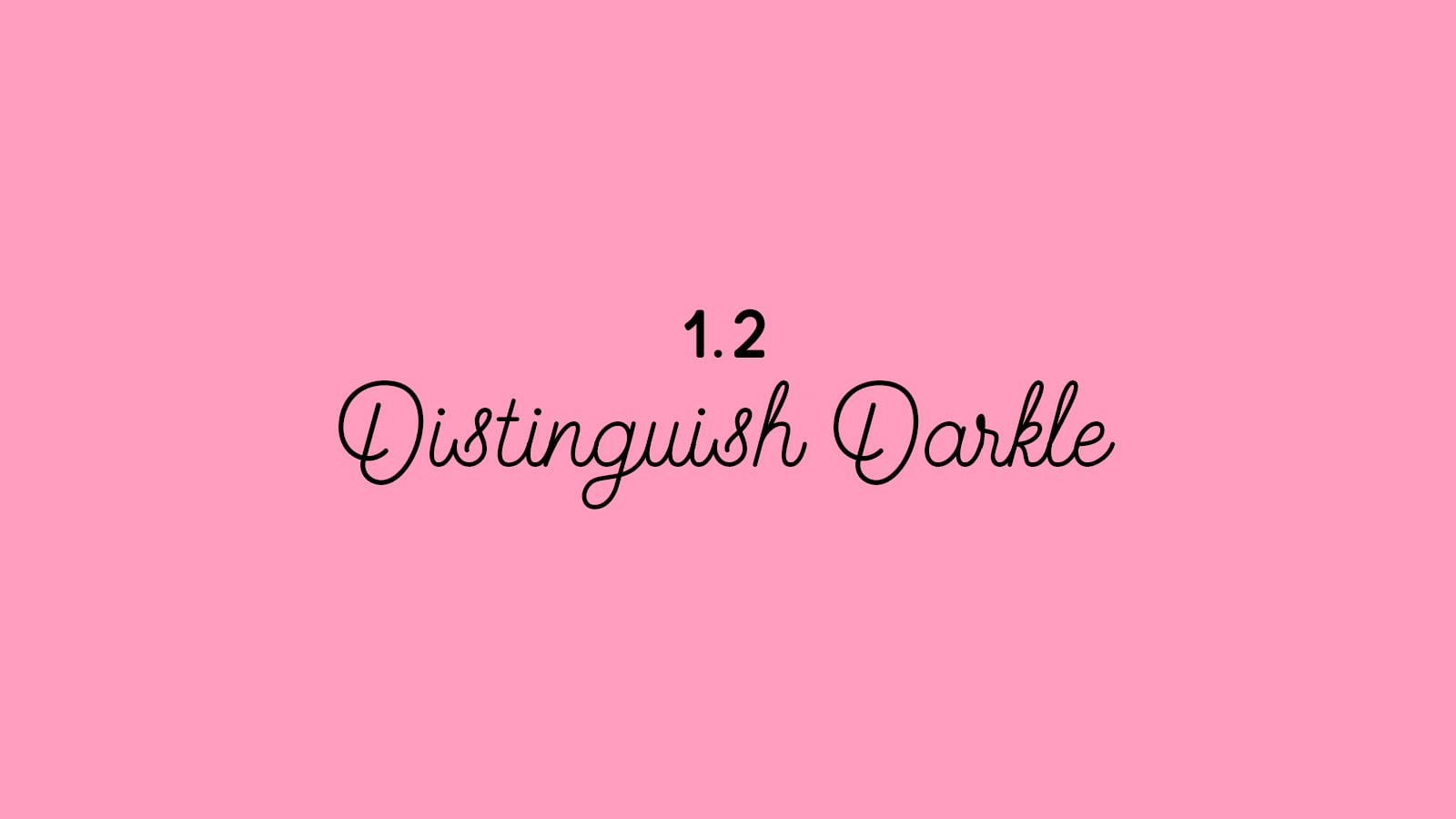 1.2 Distinguish Darkle