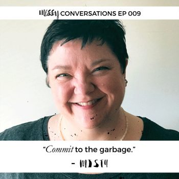 Ep 009: Commit to the Garbage