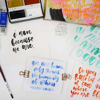 Words bring us together: brush lettering using watercolor and ink