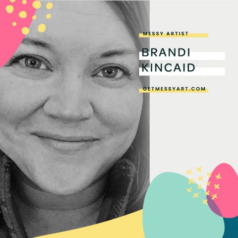 How Making Art Keeps the Magic Alive for Brandi Kincaid