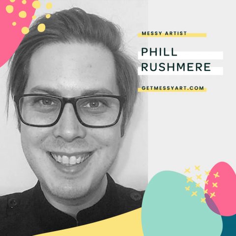 Being an Artist Inspires Phill Rushmere to Approach Life Creatively