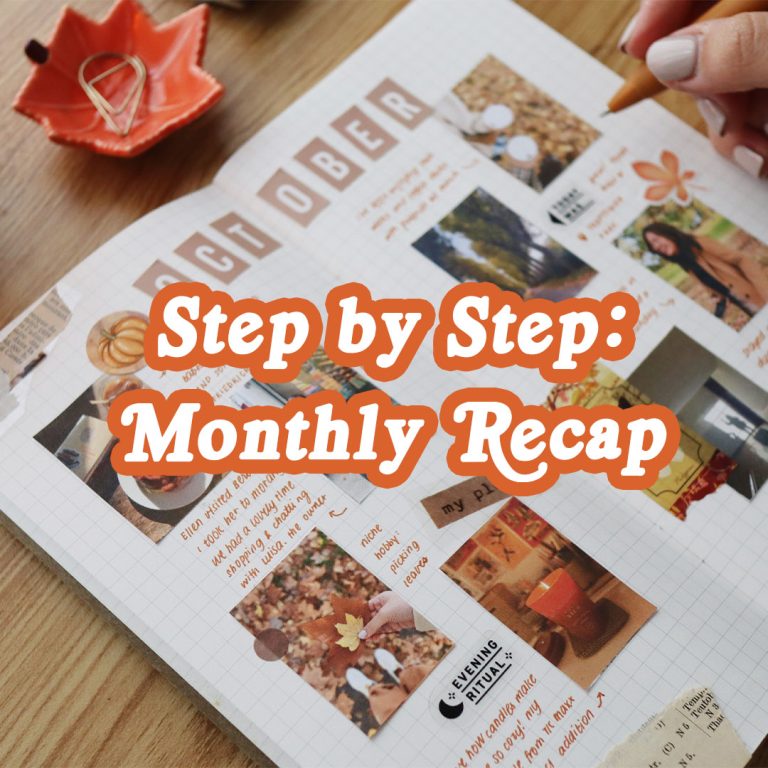 Step by Step: Monthly Recap