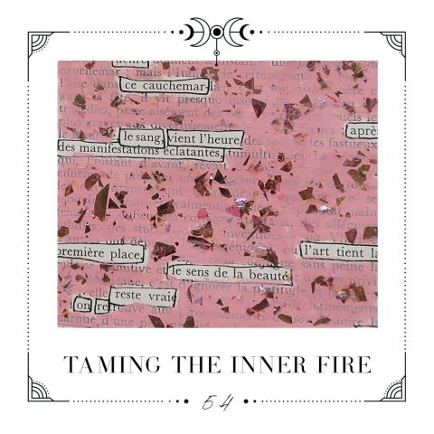 5.4 Taming the inner fire