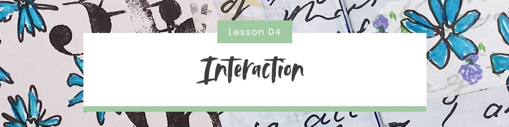 Lesson 4 – Interaction