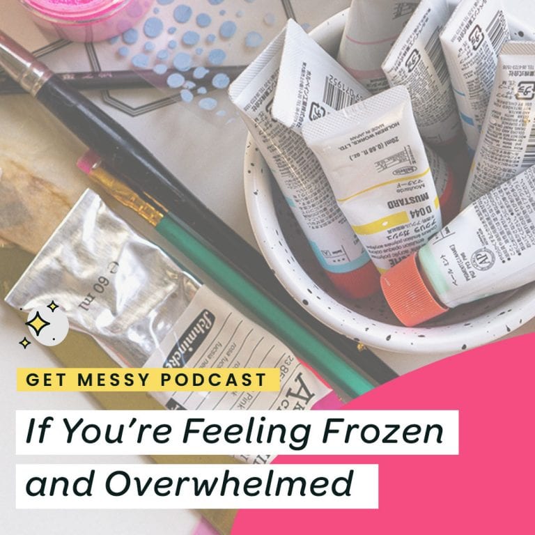 If you’re feeling frozen and overwhelmed