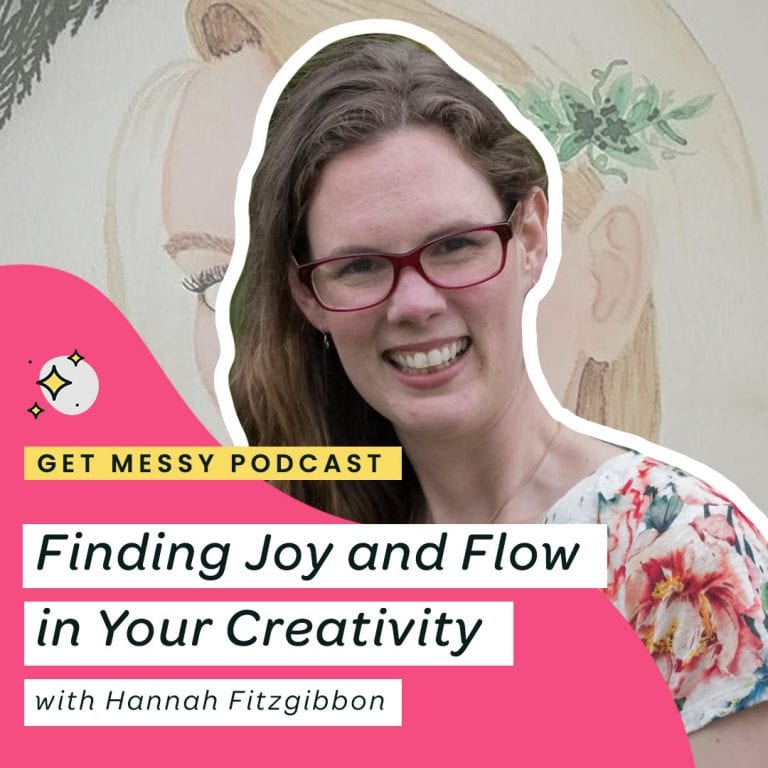 Finding Joy and Flow in Your Creativity with Hannah Fitzgibbon