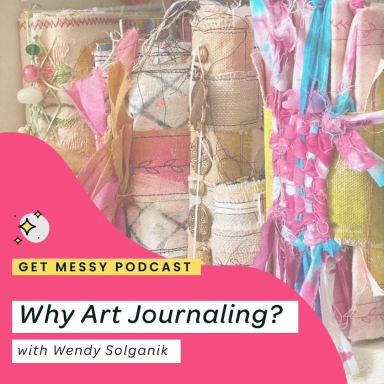 Why Art Journaling? with Wendy Solganik