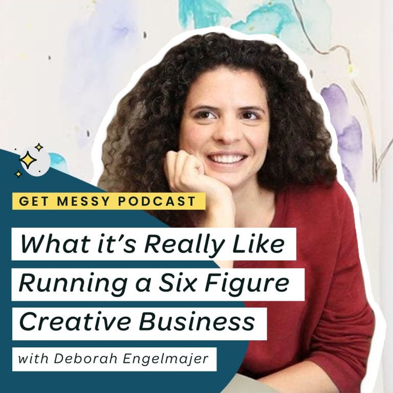 What it’s Really Like Running a Six Figure Creative Business with Deborah Engelmajer