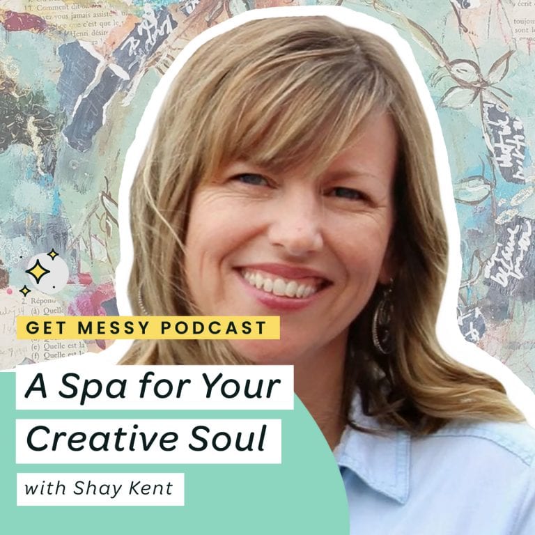 A Spa for Your Creative Soul with Shay Kent