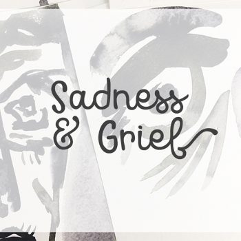 Lesson 3 – Sadness and Grief