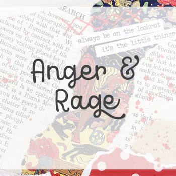 Lesson 4 – Anger and Rage